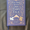 You are Your Own Fairy Tale